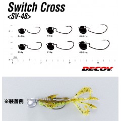 DECOY　Switch Cross